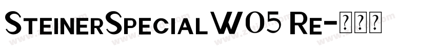 SteinerSpecialW05 Re字体转换
